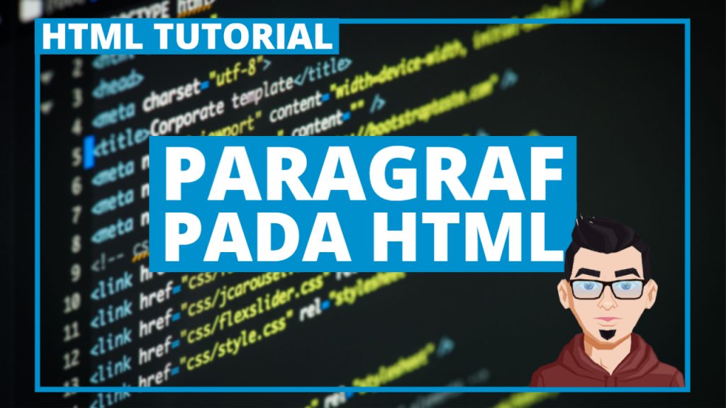 Tutorial HTML #06 - Paragraf Pada HTML