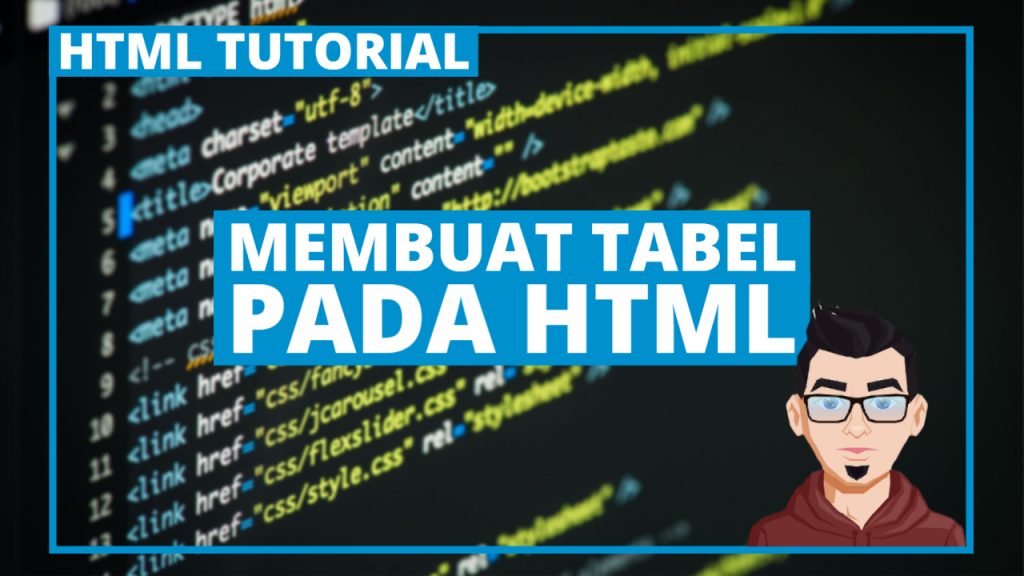 Tutorial HTML #07 - Membuat Tabel Pada HTML