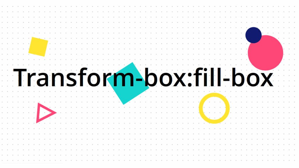 CSS Tutorial - Transform-box: Fill-box