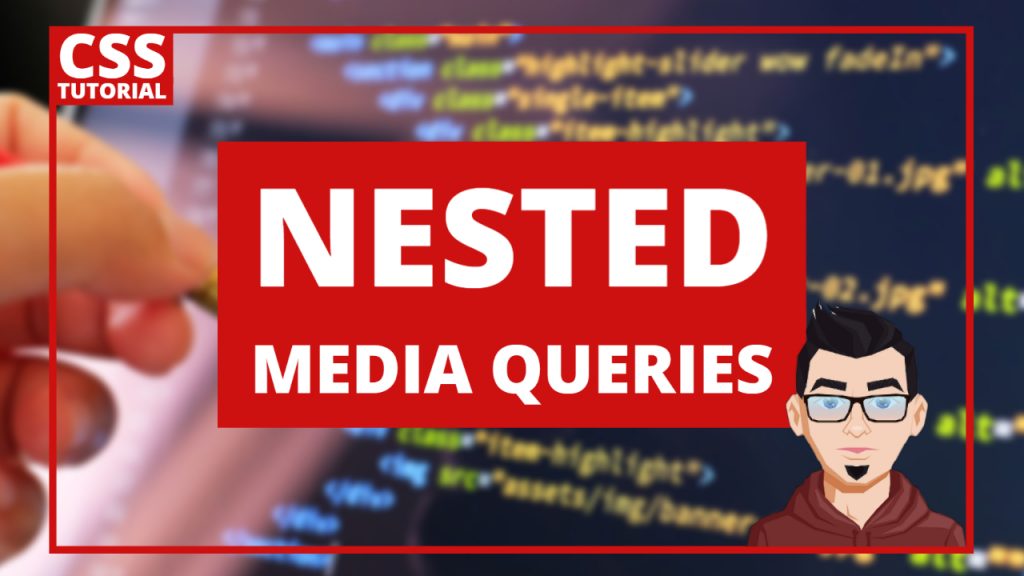 CSS Tutorial - Nested Media Queries