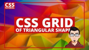 CSS Tutorial - CSS Grid of Triangular Shapes