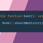 Starting a New Laravel App with the shouldBeStrict Model