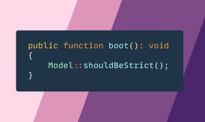 Starting a New Laravel App with the shouldBeStrict Model